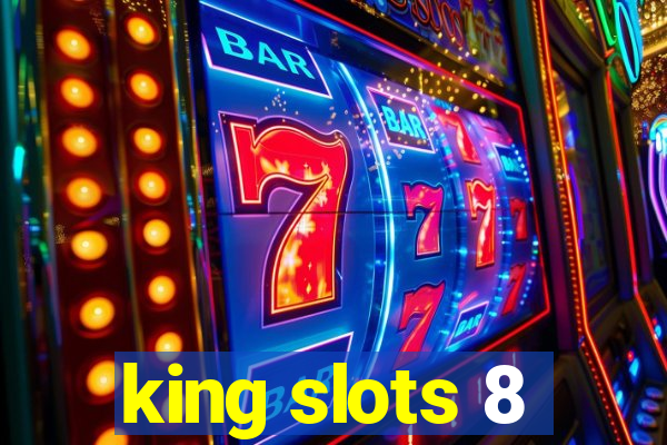 king slots 8